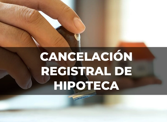 cancelacion registral de hipoteca